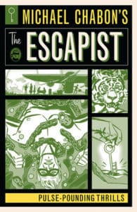 MICHAEL CHABON'S THE ESCAPIST - PULSE-POUNDING THRILLS TPB cover