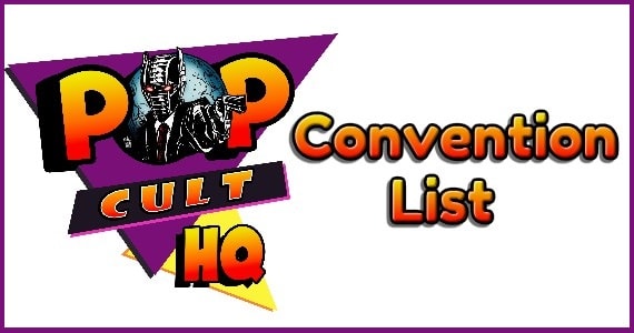 The Complete Comic Con And Cosplay Convention List Popculthq
