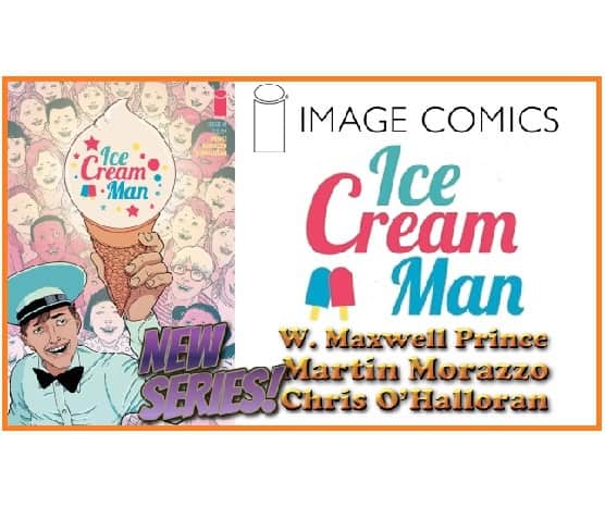 Preview Ice Cream Man Twisted Tales From The Truck Coming To Image Comics In 18 Popculthq