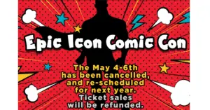 Epic Icon Comic Con cancelled