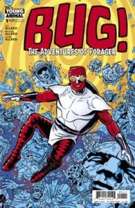 Bug! The Adventures of Forager (2017) #1