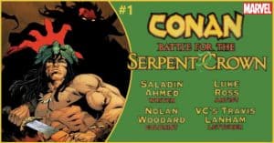 CONAN Battle for the Serpent Crown #1