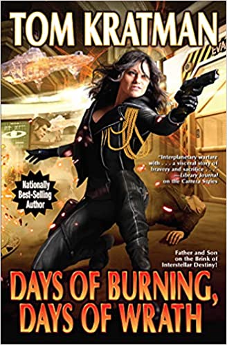 Days of Burning Days of Wrath by Tom Kratman