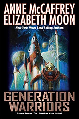 Generation Warriors by Anne McCaffrey Elizabeth Moon