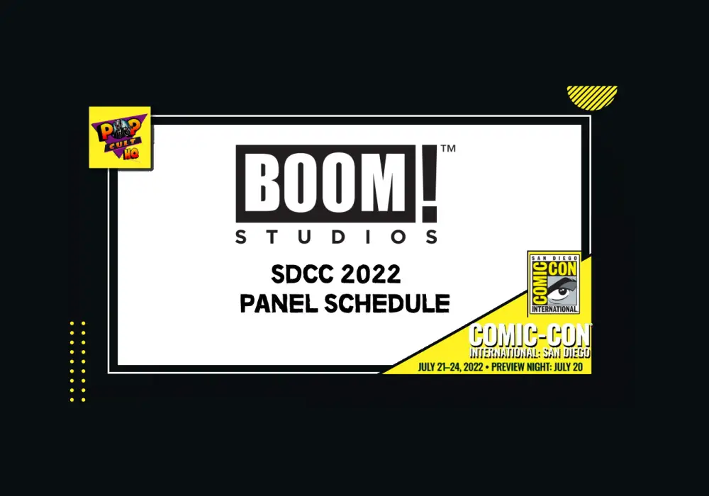 [SDCC 2022] BOOM! Studios Panel Schedule for Comic-Con – PopCultHQ
