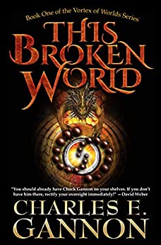 This Broken World by Charles E Gannon