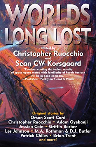 Wolrds Long Lost Christopher Ruocchio Sean CW Korsgaard