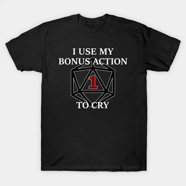 Bonus Action to Cry by TRollForSeverity