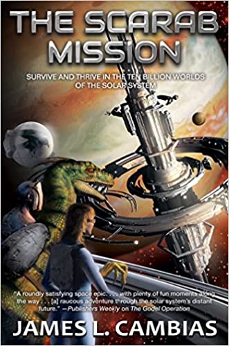 The Scarab Mission by James L Cambias