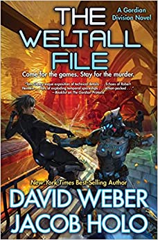 The Weltall File by David Weber and Jacob Holo
