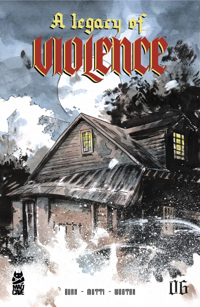 A LEGACY OF VIOLENCE #6 = Cover A