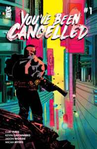 YOU'VE BEEN CANCELLED #1 - SDCC Exclusive Variant