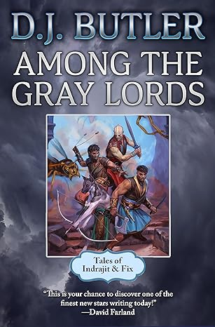 Among The Gray Lords by DJ Butler
