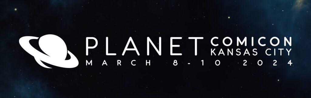 Planet comicon Kansas City 2024 banner