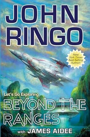 Beyond the Ranges by John Ringo and James Aidee