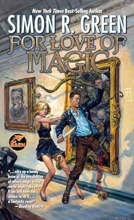 For the Love of Magic by Simon R Green