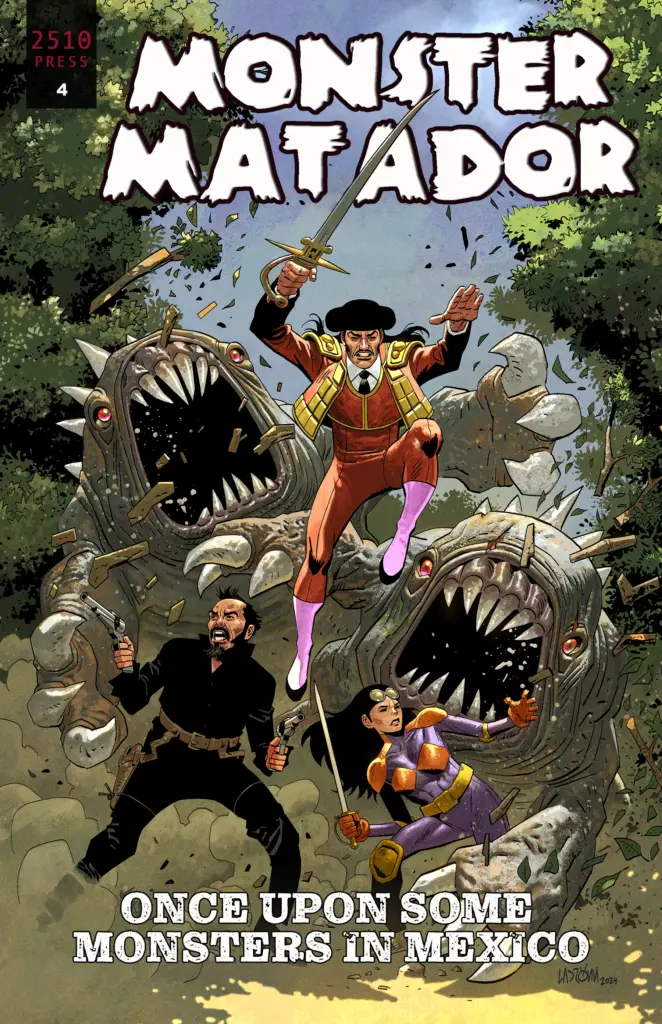 MONSTER MATADOR: Once Upon Some Monsters In Mexico #4 - Ladrönn Variant