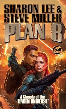 Plan B by Sharon Lee and Steve Miller