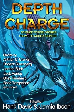 Depth Charge edited by Hank Davis Jamie Ibson