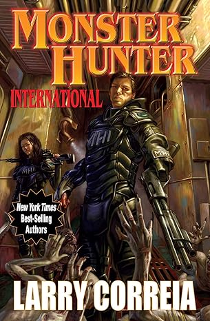 Monster Hunter International by Larry Correia