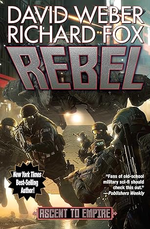 Rebel by David Weber Richard Fox